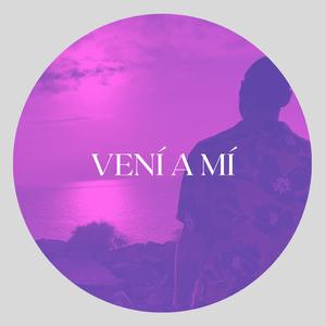 Vení a Mí