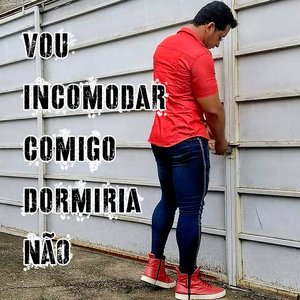 Vou Incomodar Comigo Dormiria Não