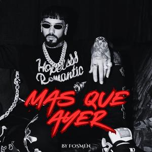 Mas Que Ayer