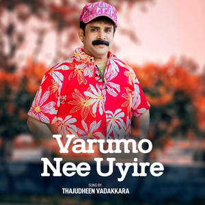 VARUMO NEE UYIRE