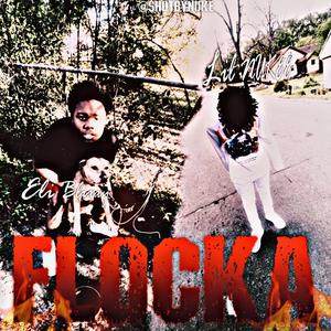 Flocka (feat. Eli Blixxy)
