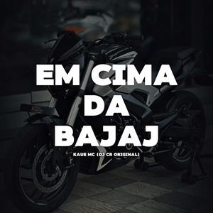 Em Cima da Bajaj