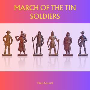 March of tin soldiers