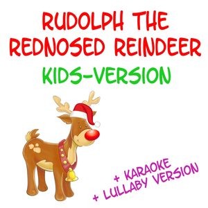 Rudolph the Rednosed Reindeer (Kids Version)