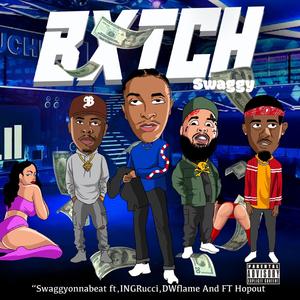 Bxtch (feat. INGRucci, DWFlame & FThopout)