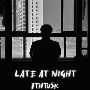 Late At Night