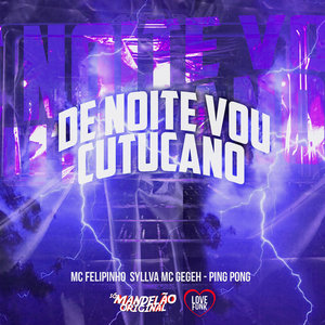 De Noite Vou Cutucano