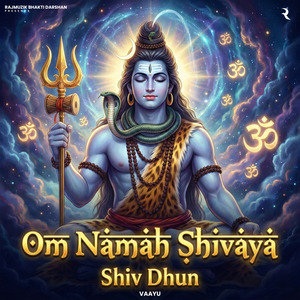 Om Namah Shivaya - Shiv Dhun