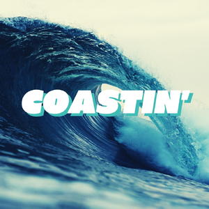 Coastin'