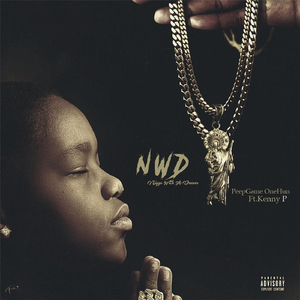 NWD (Nigga with a Dream)