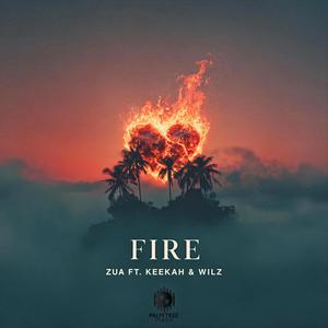 Fire (feat. Zua, Keekah & Wilz)