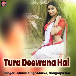 Tura Deewana Hai