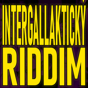Intergallaktický Riddim