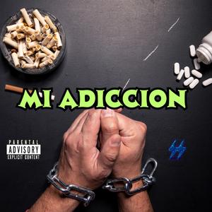 Mi adiccion