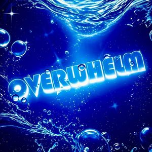 OVERWHELM(淹没）