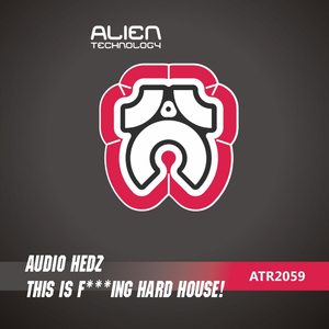 This Is F***ing Hard House! (Original Mix)
