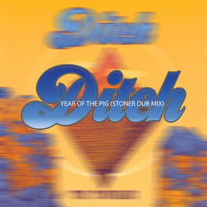 Year of the Pig (Stoner Dub Mix)