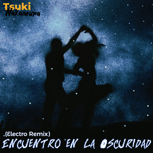 Encuentro en la Oscuridad (Remix)