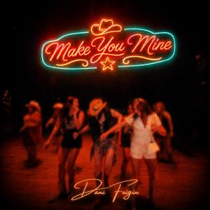 Make You Mine