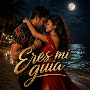 Eres mi Guía