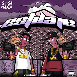 ESTILAJE (feat. Real2Lan & ¥ EleK-47 ¥)