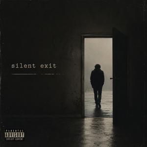 Silent Exit