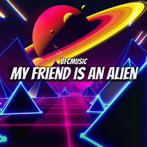 My Friend Is an Alien