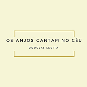 Os Anjos Cantam no Céu (Acústico)