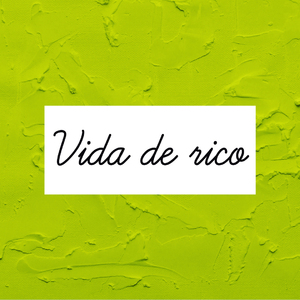 Vida de rico