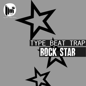 Rock Star - Type Beat Trap