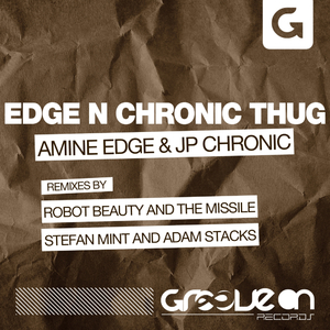 Edge & Chronic Thug (Original Mix)