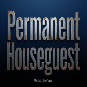 Permanent Houseguest