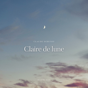 드뷔시 - 달빛 (Debussy - Claire de lune)