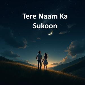 Tere Naam Ka Sukoon