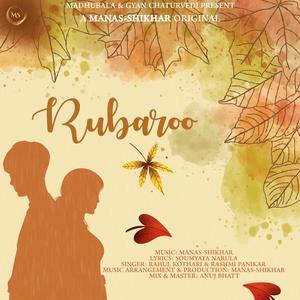 Rubaroo (feat. Manas Chaturvedi, Shikhar Chaturvedi, Rahul Kothari, Rashmi Panikar & Soumyata Narula)