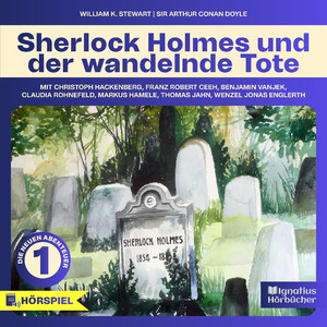 Kapitel 18 - Die neuen Abenteuer, Folge 1: Sherlock Holmes und der wandelnde Tote