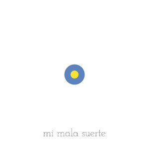 Mi Mala Suerte