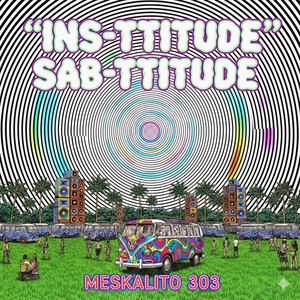 MESKALITO303-SABTTITUDE_9