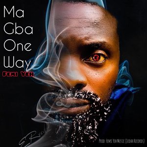 Ma Gba One Way