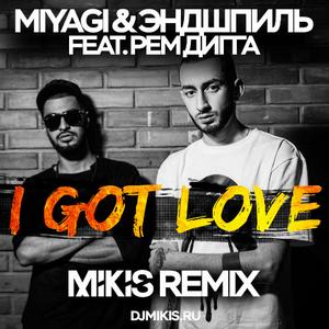 I Got Love (Mikis Remix)