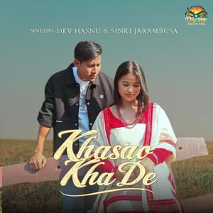 Khasao Kha De (feat. Sinki Jarambusa)