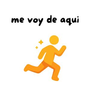 me voy de aqui
