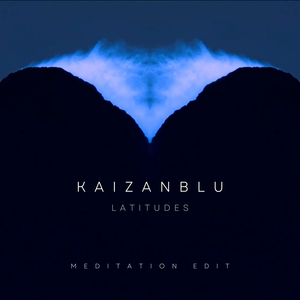 Latitudes (Meditation Edit)