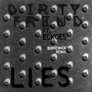 Lies (Birkenhof Remix)