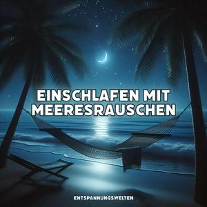 Nachtwellen, Entspannung und Schlaf