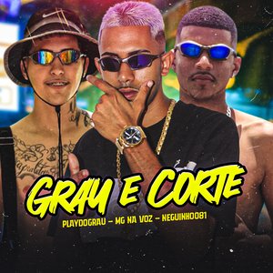 Grau e Corte (feat. Playdograu)