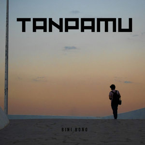 Tanpamu
