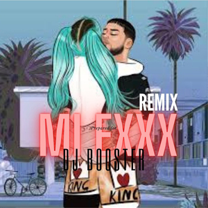 Mi Exxx (Remix)