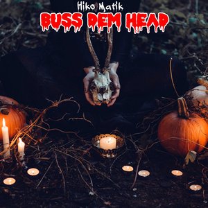 Buss Dem Head (Mastered)