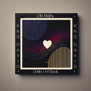 Oh Baby (Gotta Get Back)